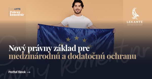 Nový právní základ pro mezinárodní a dodatečnou ochranu